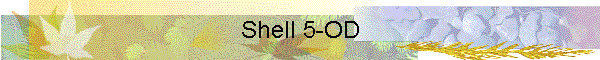 Shell 5-OD